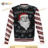 Santa Knows All Over Printed Funny Ugly Sweater