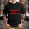 Sean rinaldi for comptroller Shirt
