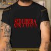 Sed Libera Nos A Malo Latin Deliver Us From Evil Shirt