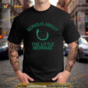 Serious About The Little Mermaid Shirt 2