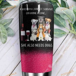 She Also Needs Dogs Stainless Steel Cup Coffee Tumbler