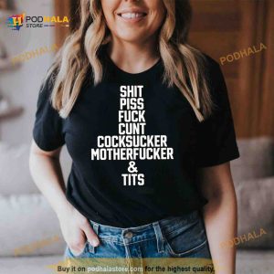 Shit piss fuck cunt cocksucker motherfucker and tits T Shirt 2