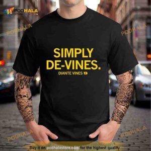 Simply De Vines Diante Vines Shirt 2