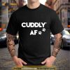 Slater Jonathan Cuddly Af Shirt