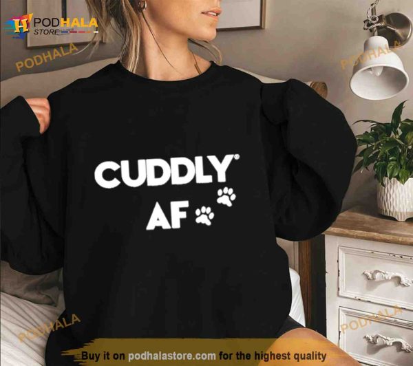 Slater Jonathan Cuddly Af Shirt