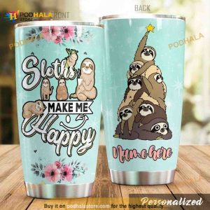 Sloths Flower Christmas Sloth Make Me Happy Coffee Tumbler