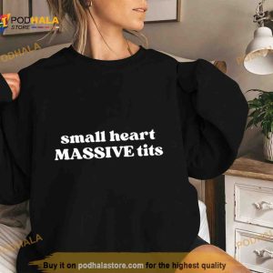 Small Heart Massive Tits Shirt
