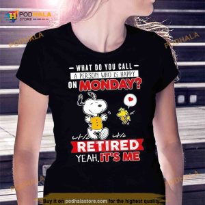 Snoopy And Woodstock What Do You Call A Person Who Is Happy On Monday Shirt 2