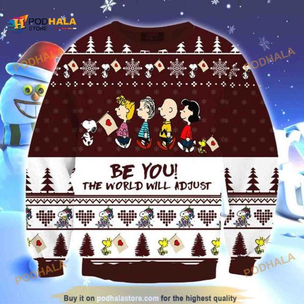 Snoopy Be You The World Will Adjust Ugly Wool Xmas Sweater