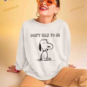 Snoopy don’t talk to me Shirt