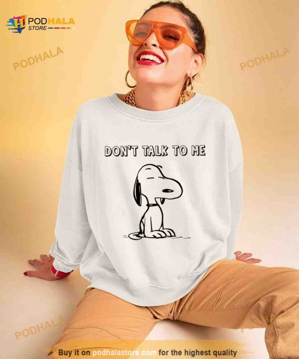 Snoopy don’t talk to me Shirt