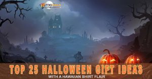 Spooktacular Style Top 25 Halloween Gift Ideas with a Hawaiian Shirt Flair