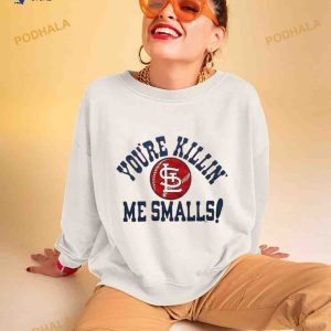 St louis cardinals you're killin' me smalls T Shirt 2