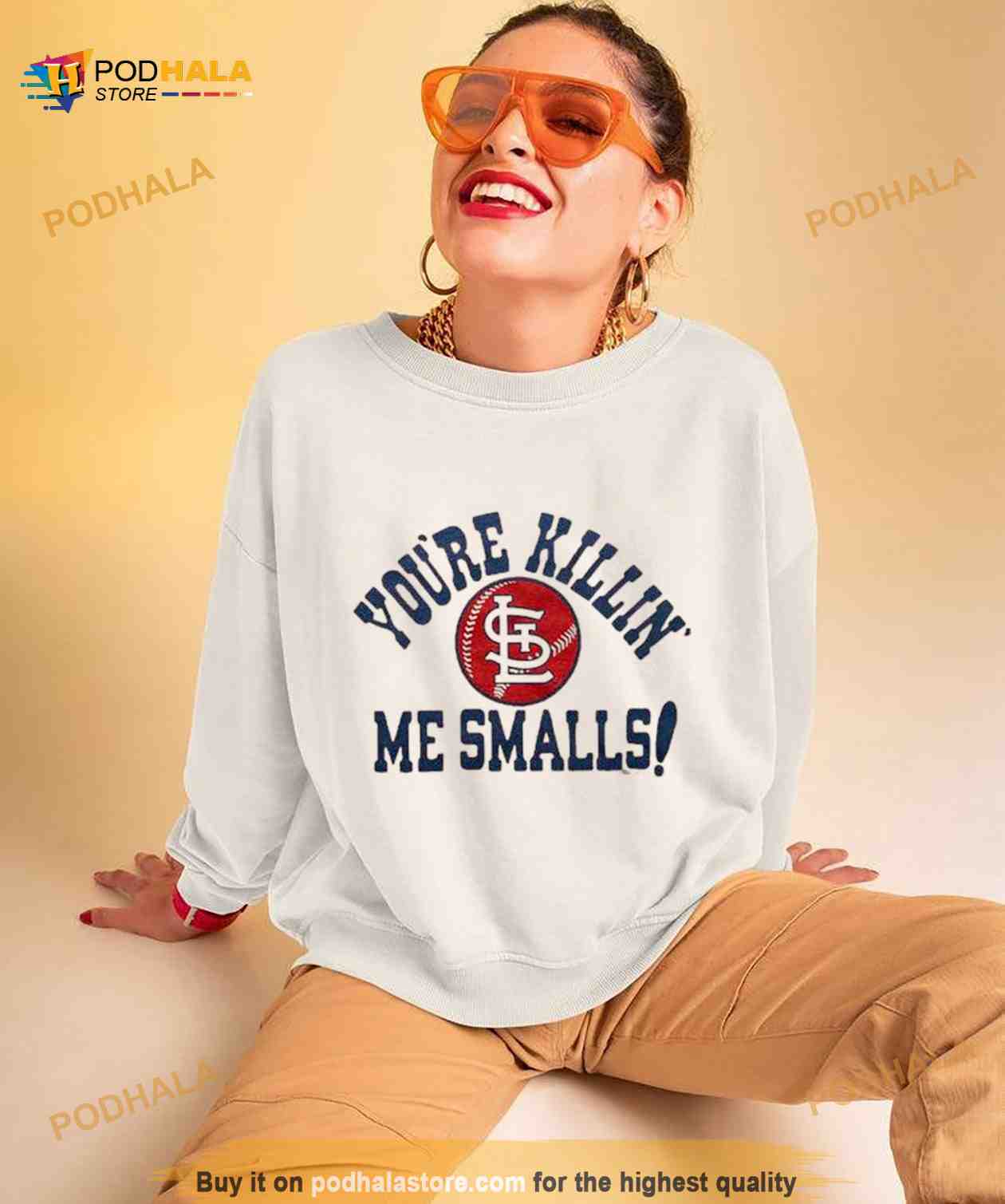 St louis cardinals you’re killin’ me smalls T Shirt St louis cardinals you’re killin’ me smalls T Shirt