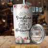 Sunshine Mixed With A Little Hurricane Stainless Steel Coffee Tumbler