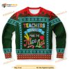 Teachers Always Make The Nice List Ugly Christmas Wool Sweater, Xmas Gifts