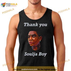 Thank You Soulja Boy Shirt 2