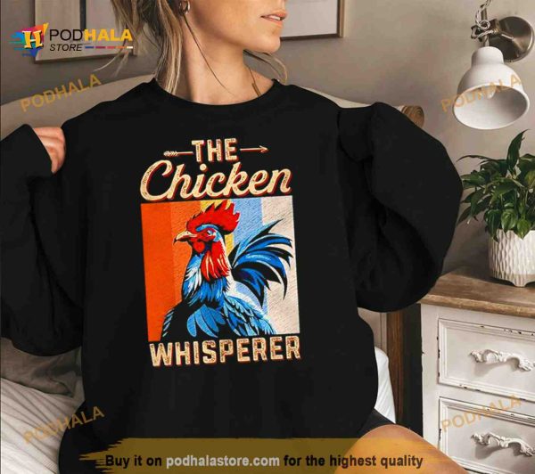 The Chicken Whisperer Shirt