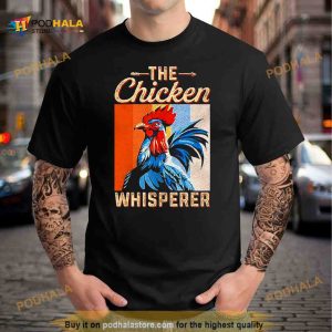 The Chicken Whisperer Shirt 2