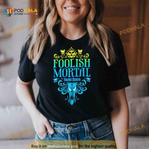 The Haunted Mansion Foolish Mortal Shirt 2