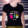 The Kid I Got My Swing From The Kid Shirt