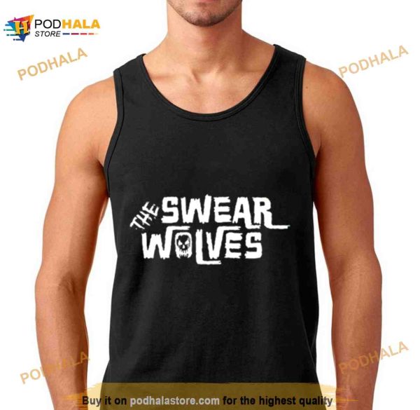 The Swear Wolves Shirt