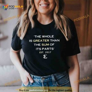 The Whole Is Greater Design 2023 Shirt 2