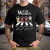 The Women Create Speak Justice Dissent Abbey road 2023 signatures Shirt