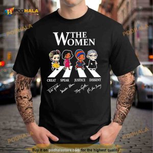 The Women Create Speak Justice Dissent Abbey road 2023 signatures Shirt
