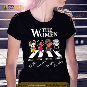 The Women Create Speak Justice Dissent Abbey road 2023 signatures Shirt 2