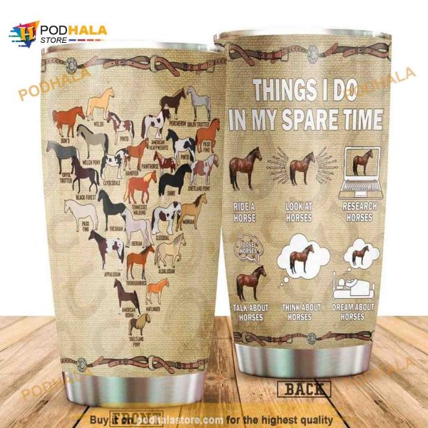 Things I Do In My Spare Time Horses Stainless Steel Tumbler