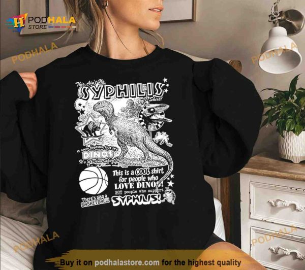 This ain’t no syphilis Shirt
