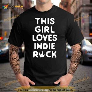 This Girl Loves Indie Rock Shirt