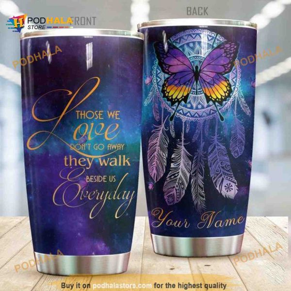 Those We Love Don’t Walk Away Dreamcatcher Personalized Coffee Tumbler