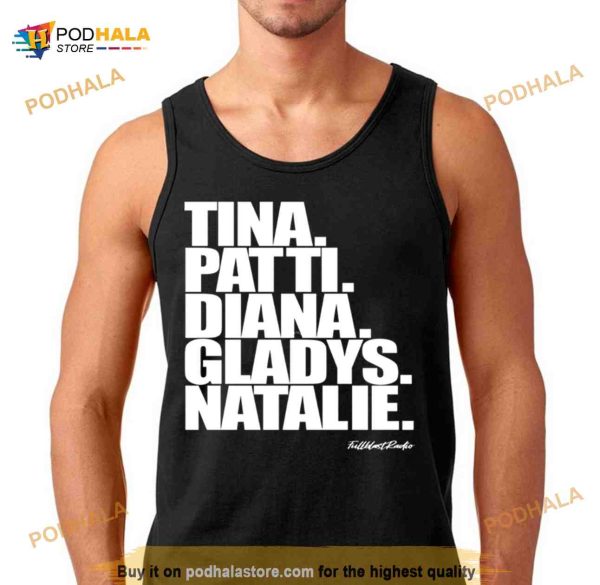 Tina Patti Diana Gladys Natalie Shirt