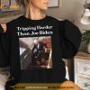 Tripping Harder Than Joe Biden Tee Shirt