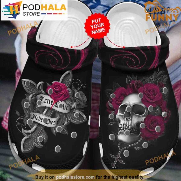 True Lover Never Dies Skull 3D Funny Crocs Shoes