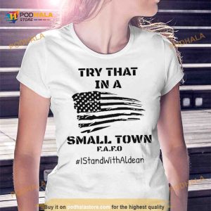 Try That In A Small Town T Shirt 2