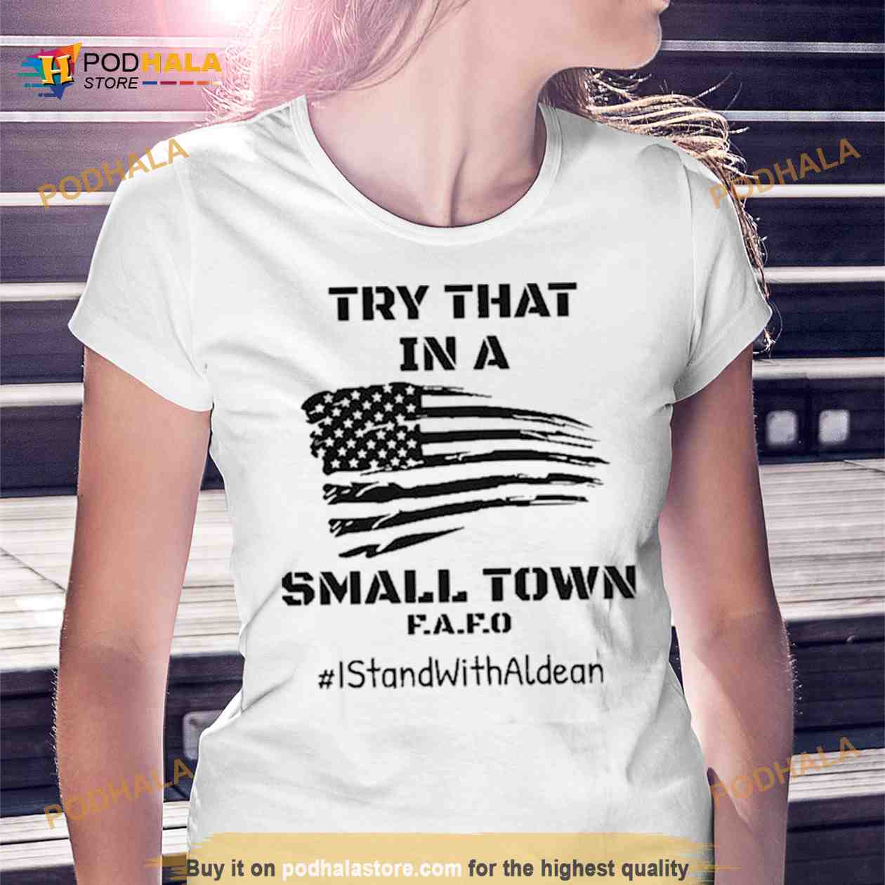 Try That In A Small Town T Shirt Try That In A Small Town T Shirt