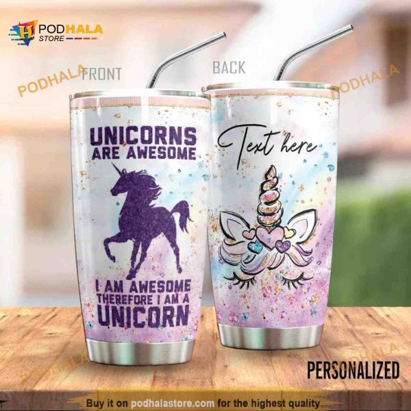 Unicorn Personalized Unicorn Are Awesome Coffee Tumbler