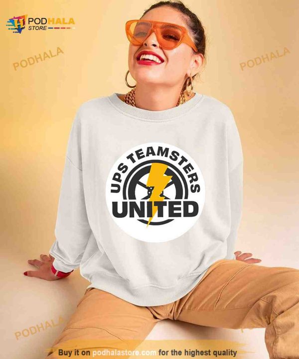 Ups teamsters united ready to strike if we have to Shirt