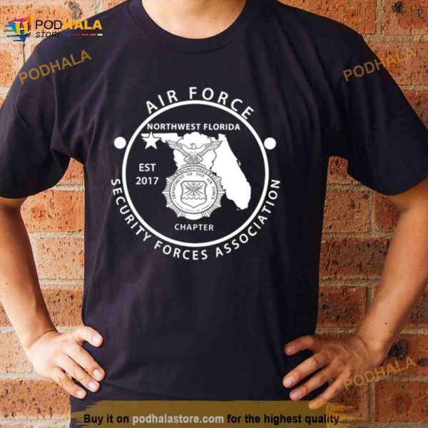 Usaf Security Forces Association Northwest Florida Shirt