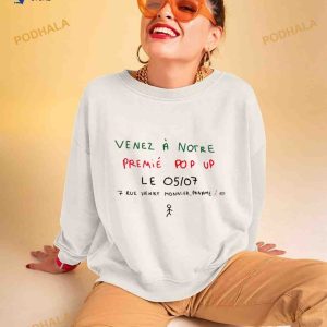 Venez A Notre Premie Pop Up Le 05 07 Shirt 2