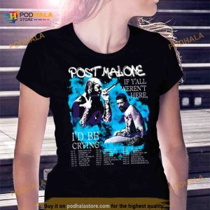 Vintage Post Malone 2023 Tour If Y'all Weren't Here I'd Be Crying Shirt 2