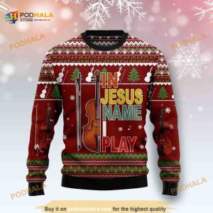 Violin In Jesus Name Play Christmas Ugly Sweater