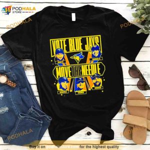 Vote Blue Jays Move The Needle Shirt 2