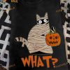 What Black Cat Mummy Pumpkin Halloween Costume Shirt