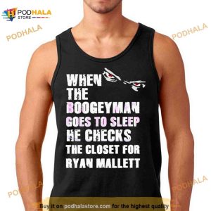 When The Boogeyman Goes To Sleep Ryan Mallett Shirt