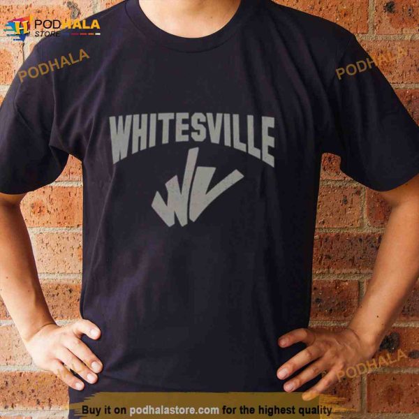 Whitesville West Virginia Shirt