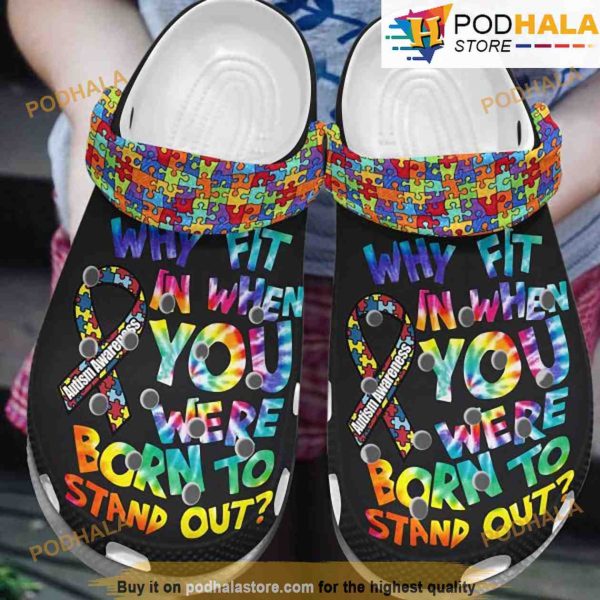 Why Fit In When You Were Born To Stand Out Puzzle Pieces 3D Funny Crocs